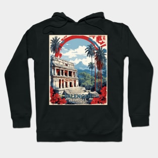 Palenque Chiapas Mexico Vintage Poster Tourism 2 Hoodie